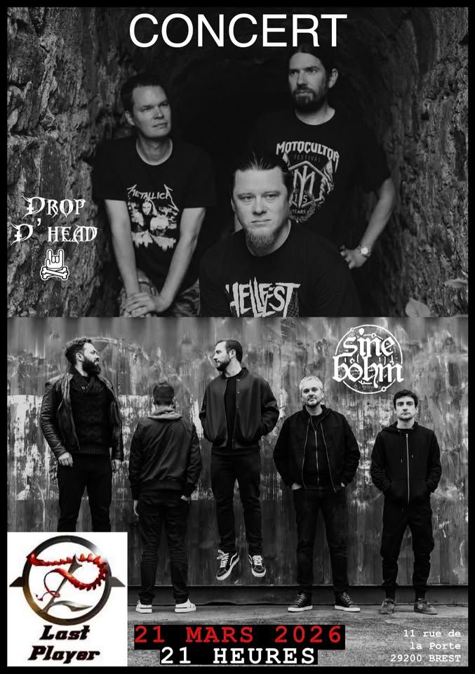 Affiche de Sine Bohm (Post Rock) et Drop D'Head (Hard/Thrash/Punk) en concert à Brest (29)