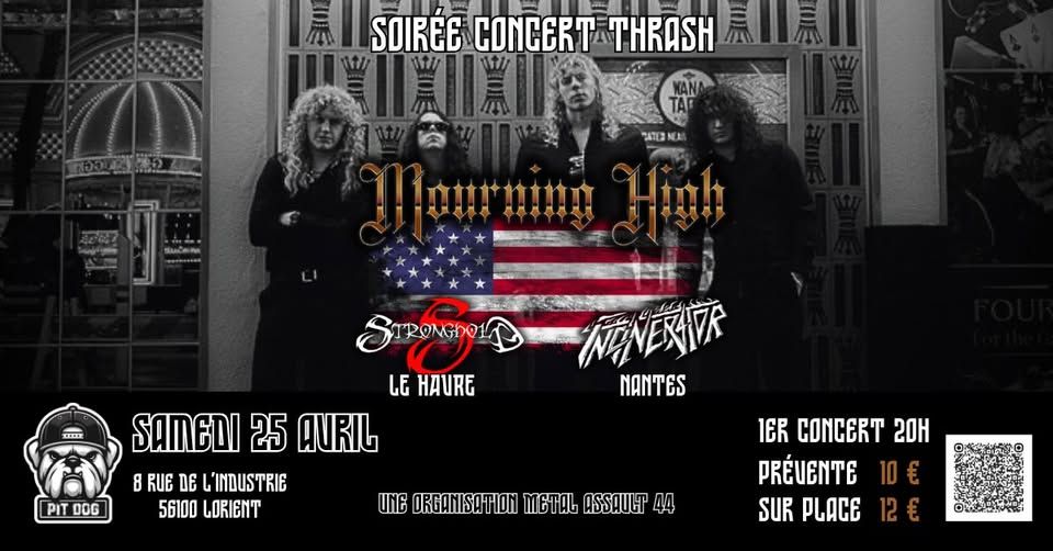 Affiche de Mourning High (USA) / Stronghold (Le Havre) / Incinerator (Nantes) live à Lorient (56)