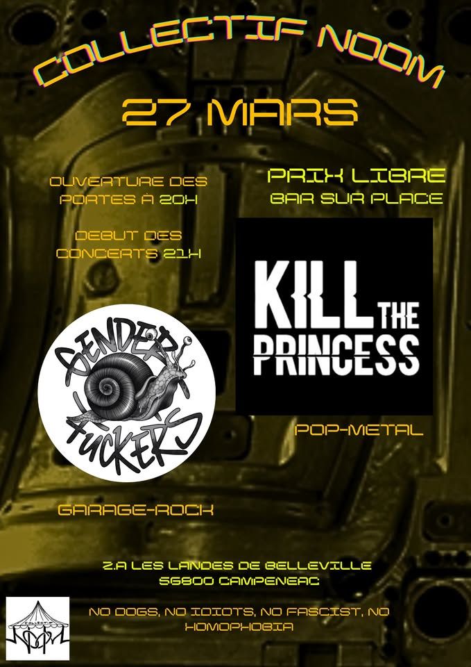 Affiche de Kill The Princess (Pop-Metal) / Gender Fuckers (Punk-Rock/Garage) en concert à Campénéac (56)