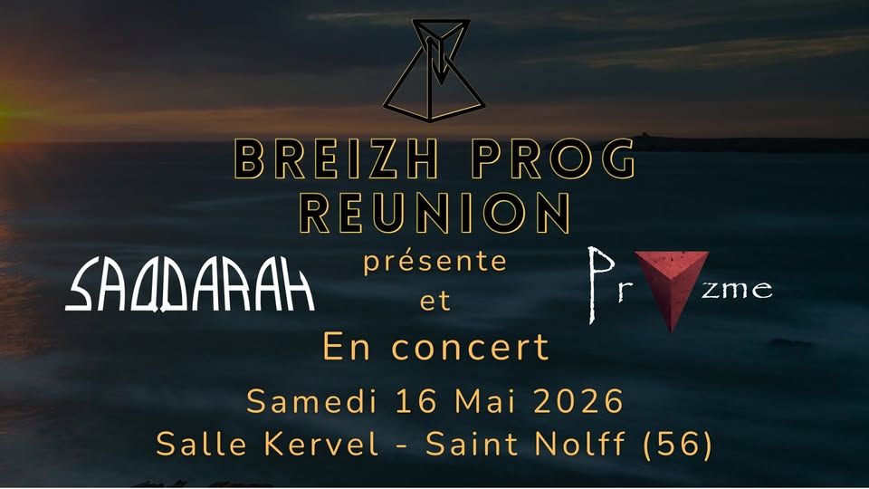 Affiche de Saqqarah (Néo Prog) et Pryzme (Rock Prog/Metal) en concert à Saint Nolff (56)