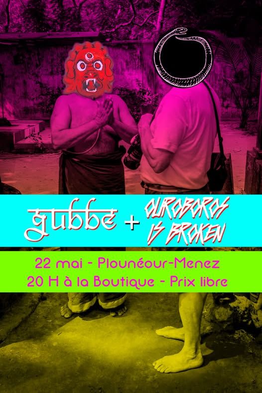 Affiche de Gubbe (Rock/Post Rock) / Ouroboros Is Broken (Rock Experimental) en concert à Plounéour Menez (29)