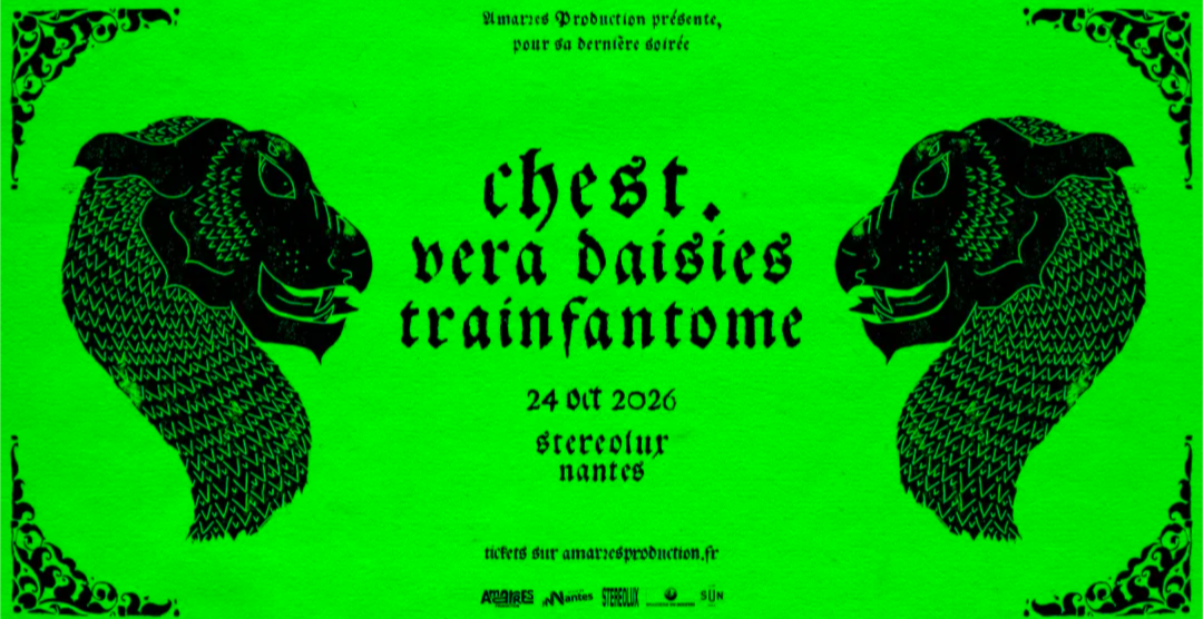 Affiche de Chest. / Vera Daisy / Trainfantome en concert à Nantes (44)