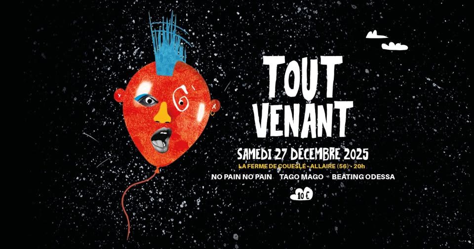 Affiche de Festival Tout Venant (No Pain No Pain / Tago Mago / Beating Odessa) à Allaire (56)