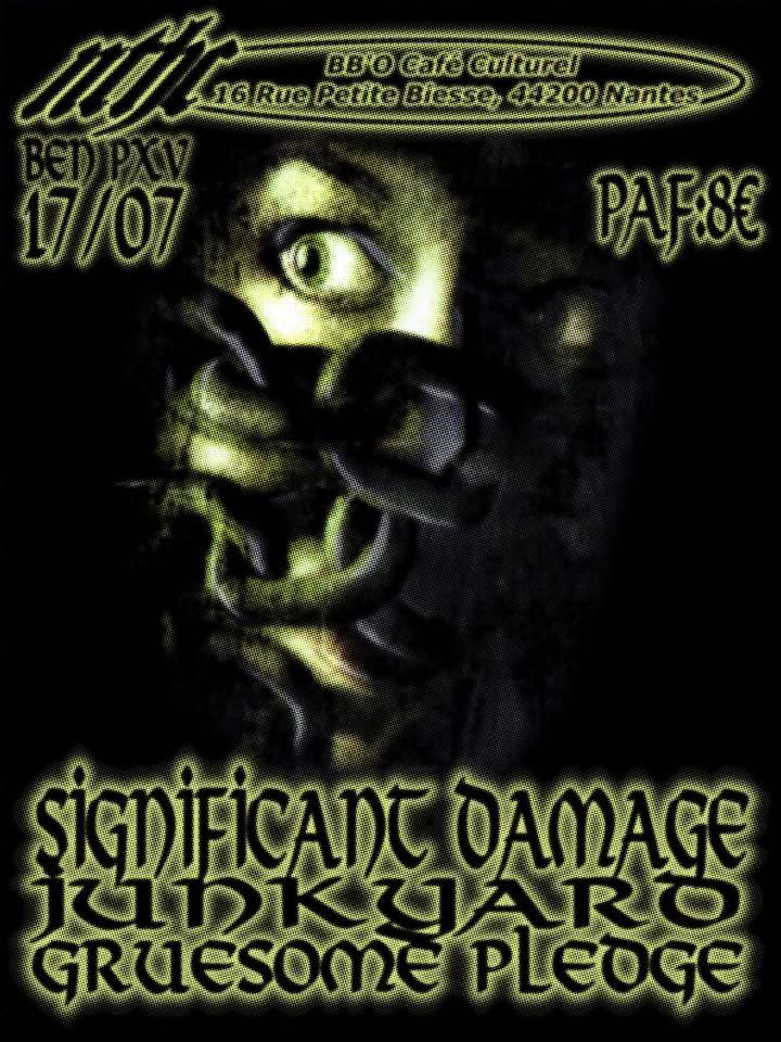 Affiche de Significant Damage / Junkyard / Gruesome Pledge en concert à Nantes (44)