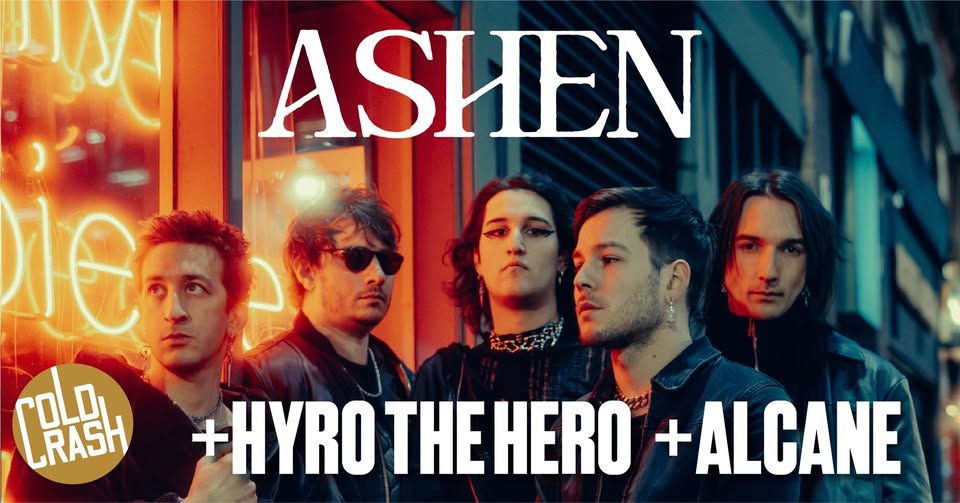 Affiche de Ashen / Hyro The Hero / Alcane en concert à Rezé (44)