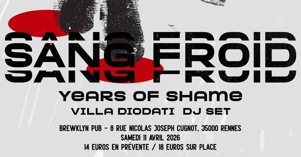Affiche de Sang Froid (Rock Gothique / Cold Wave) et Years Of Shame (Cold Wave / Post Punk) live à Rennes (35)