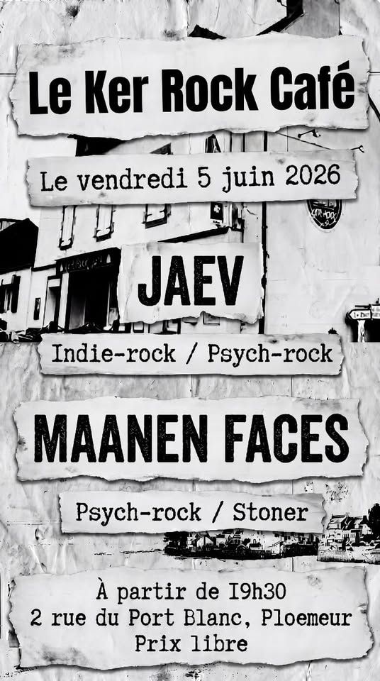 Affiche de Maanen Faces (Stoner/Rock Psychédélique/Doom / JAEV (Indie/Rock Psyché) en concert à Ploemeur (56)