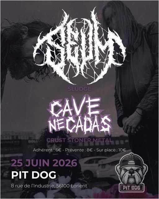 Affiche de Seum (Sludge - Montréal) / Cave Ne Cadas (Crust/Punk/HxC/Metal) en concert à Lorient (56)