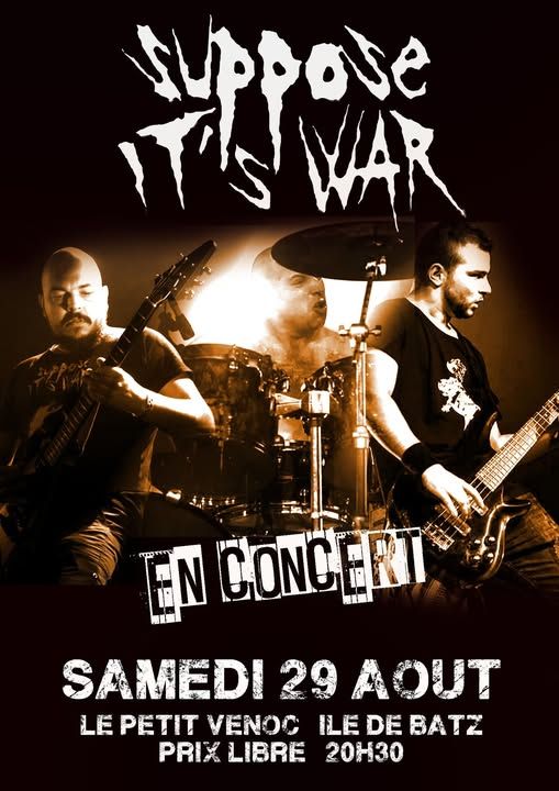 Affiche de Suppose It's War en concert à L'Ile de Batz (29)
