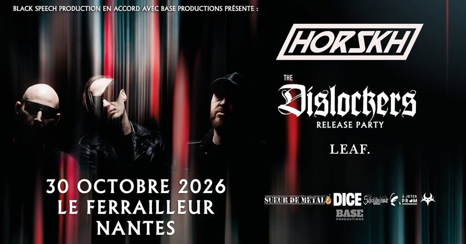 Affiche de Horskh / The Dislockers (realease party) / Leaf  en concert à Nantes (44)