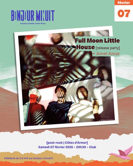 Affiche de Full Moon Little House : release party de l'album à St Brieuc (22)