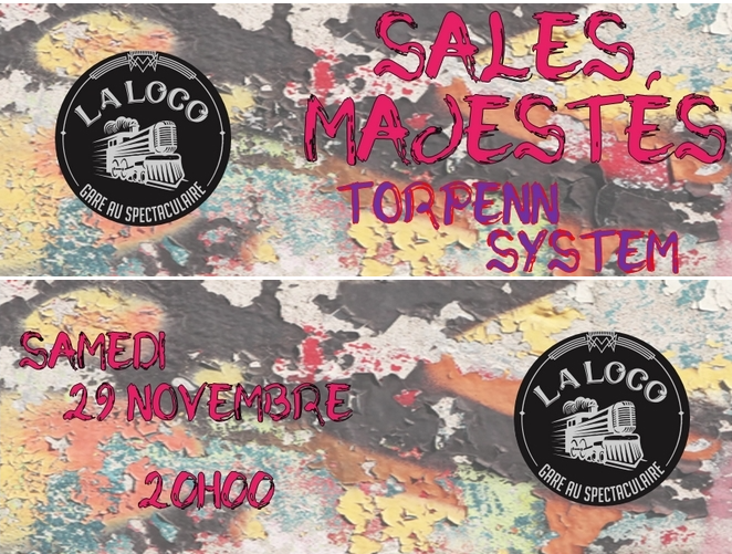 Affiche de Les Sales Majestés et Torpenn System en concert à Quimperlé (29)