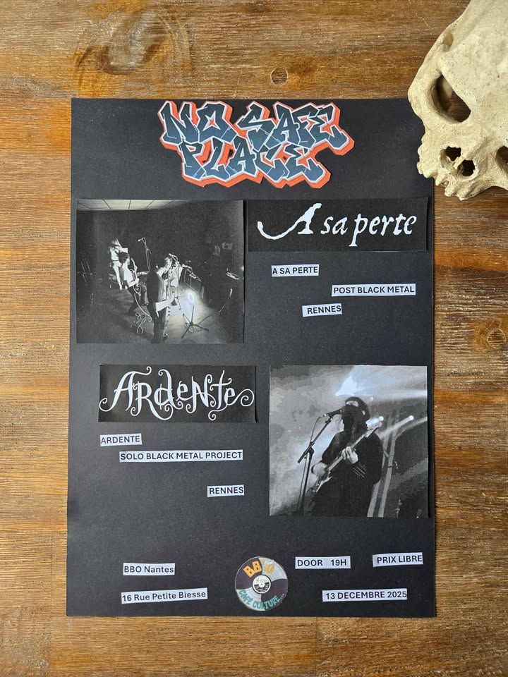 Affiche de A Sa Perte (Post Black)et Ardente (Black), live à Rennes (35)