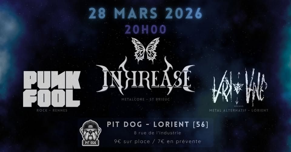 Affiche de Punk Fool / Inkrease / Arkane en concert à Lorient (56)