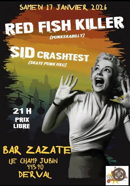Affiche de Red Fish Killer et SID Crashtest en concert à Derval (44)