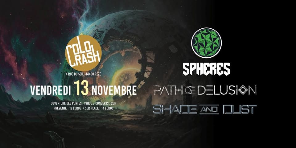 Affiche de Spheres / Path Of Delusion / Shade And Dust en concert à Rezé (44)