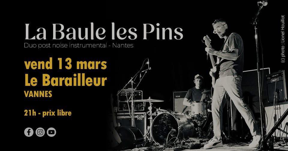 Affiche de La Baule Les Pins (Post-Rock / Noise) en concert à Vannes (56)