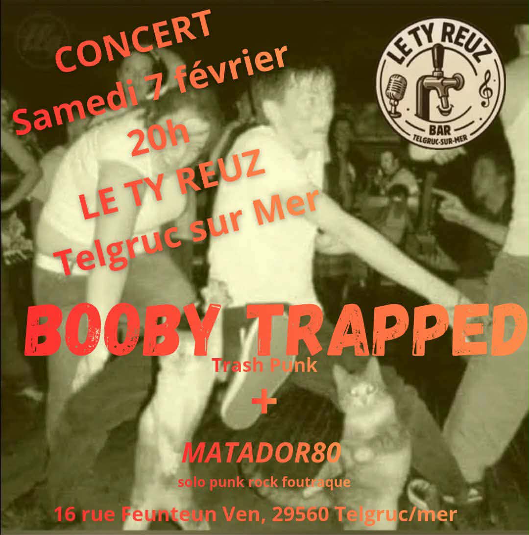 Affiche de Booby Trapped (Hardcore / Thrash / Punk) et Matodor 80 (Punk) en concert à Telgruc sur Mer (29)