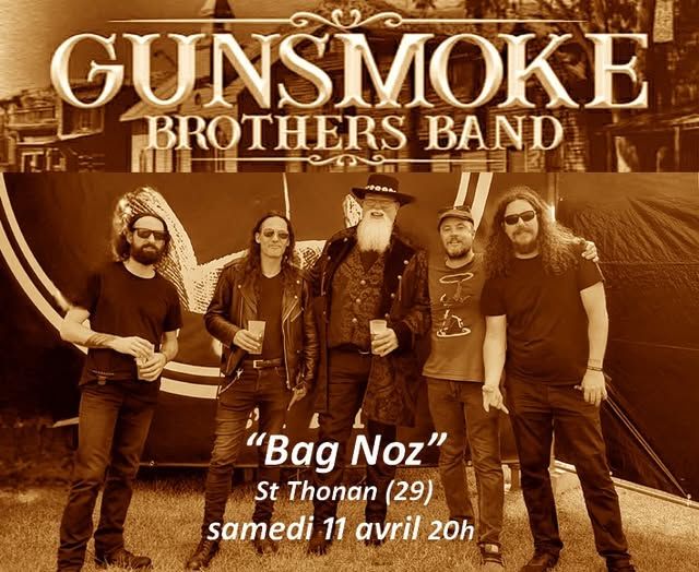 Affiche de Gunsmoke Brothers Band (Southern Rock/Hard Rock) en concert à St THonan (29)