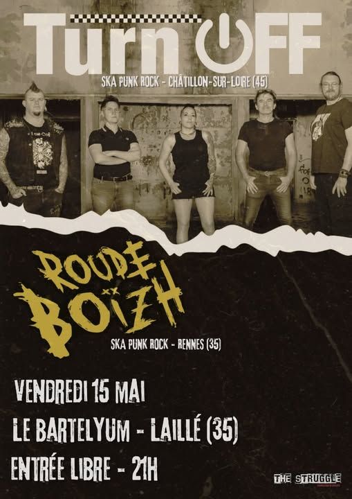Affiche de Turn Off (Ska Punk) / Roude Boïzh (Punk Rock/Ska) en concert à Laillé (35)