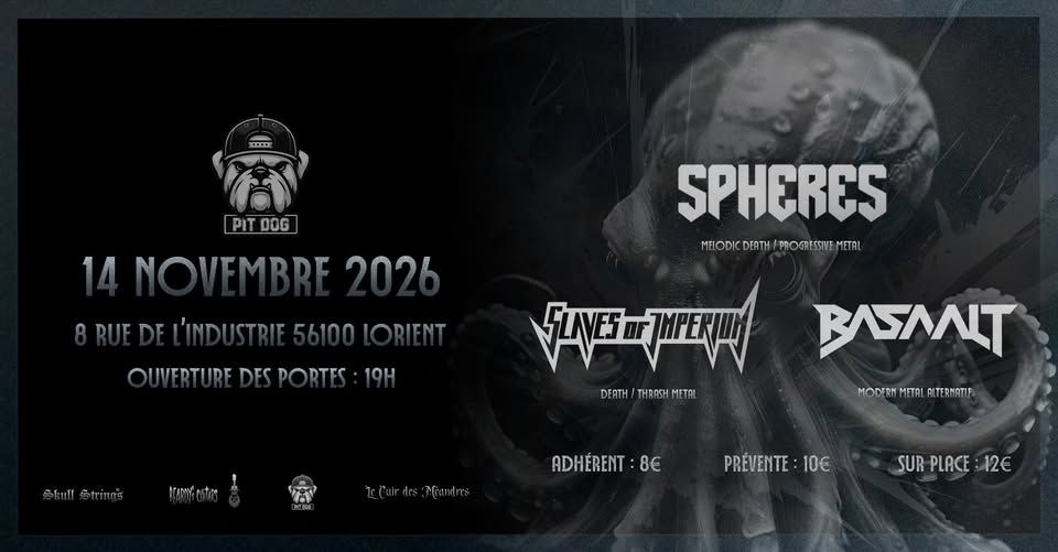 Affiche de Spheres / Slaves Of Imperium / Basaalt en concert à Lorent (56)