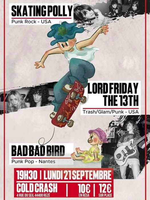 Affiche de Skatting Polly (USA) / Lord Friday The 13th (USA) / Bad Bad Bird (Nantes) live à Rezé (44)