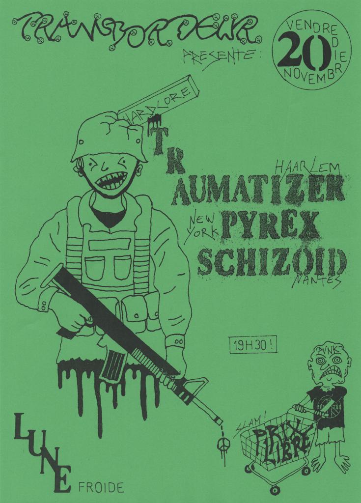 Affiche de Soirée HxC : Traumatizek (Pays Bas) / Pyrex (USA) / Schizoid (Nantes) live à Rennes (35)
