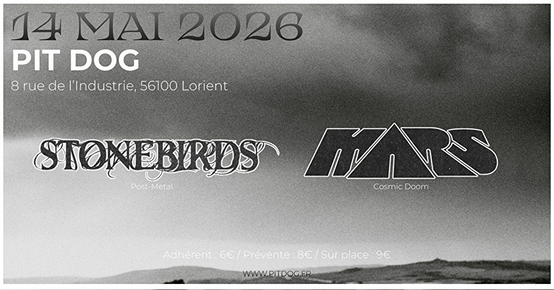 Affiche de Stonebirds (Sludge/Post Metal) / Mars (Cosmic Doom) en concert à Lorient (56)