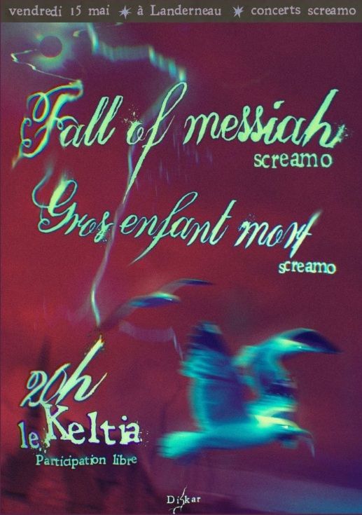 Affiche de Fall Of Messiah / Gros Enfant Mort en concert à Landerneau (29)