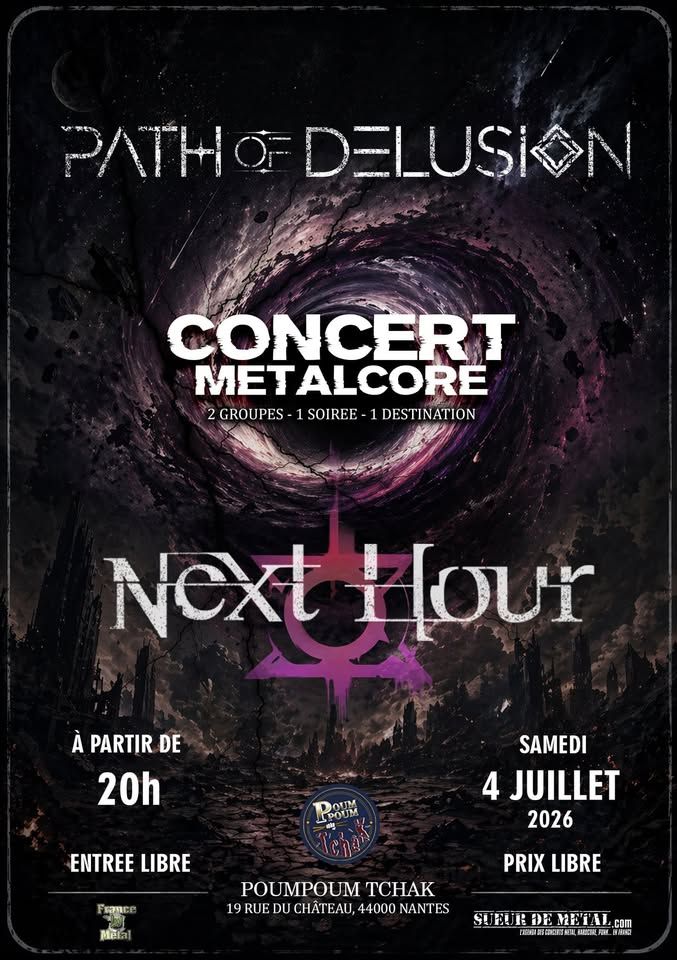 Affiche de Soirée Metalcore avec Path Of Delusion et Next Hour à Nantes (56)