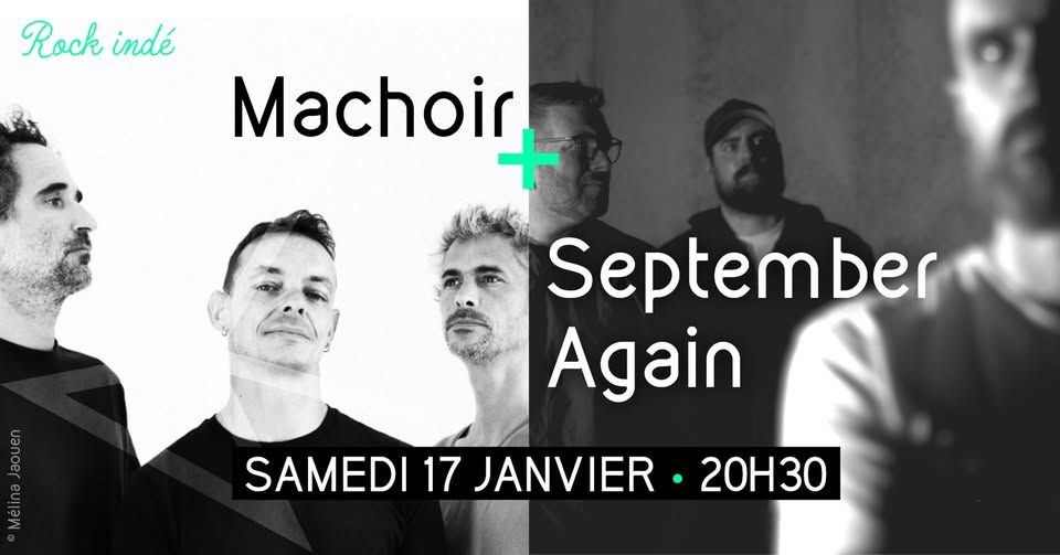 Affiche de Machoir (Rock Indé) et September Again (Rock / Metal / Electro...) à Crozon (29)