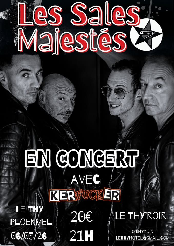 Affiche de Les Sales Majesté et Kerfuccker en concert à Ploërmel (56)