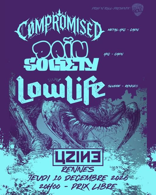 Affiche de Compromised / Pain Society / Lowlife en concert à Rennes (35)