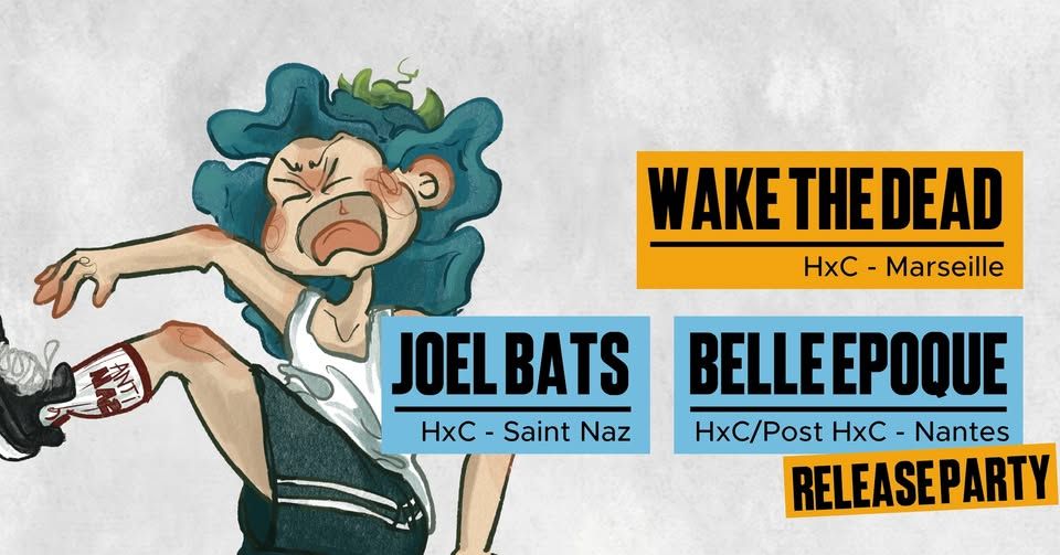 Affiche de Wake The Dead / Joël batS et Belle Epoque en concert à Rezé (44)
