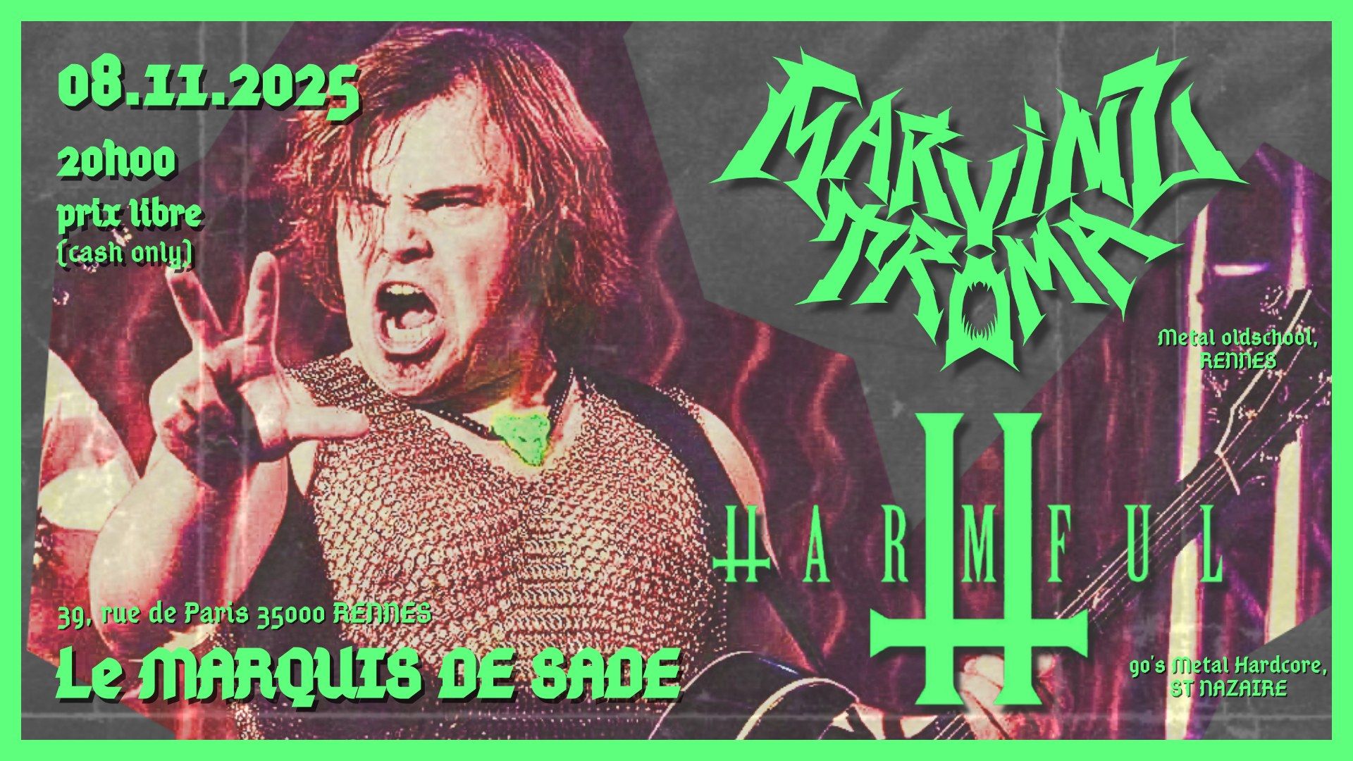 Affiche de Marvinz Troma (metal oldschool) et Harmful (metal hxc), live à Rennes