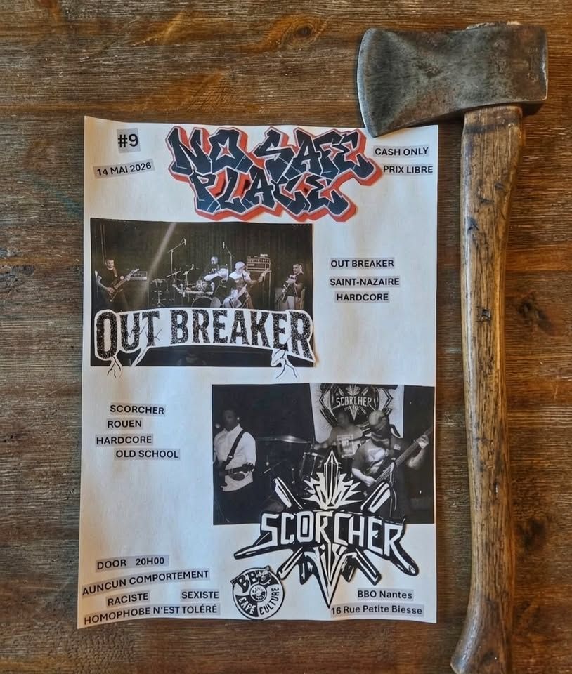 Affiche de Out Breaker (Hardcore) / Scorcher (Hardcore Old School) en concert à Nantes (44)