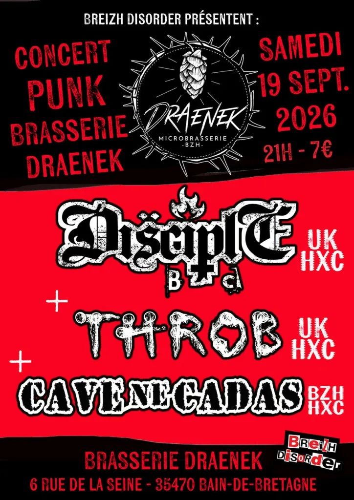 Affiche de Disciple B.C. (Crust-UK) / Throb (HxC) / Cave Ne Cadas (Crust/HxC) en concert à Bain de Bretagne (35)