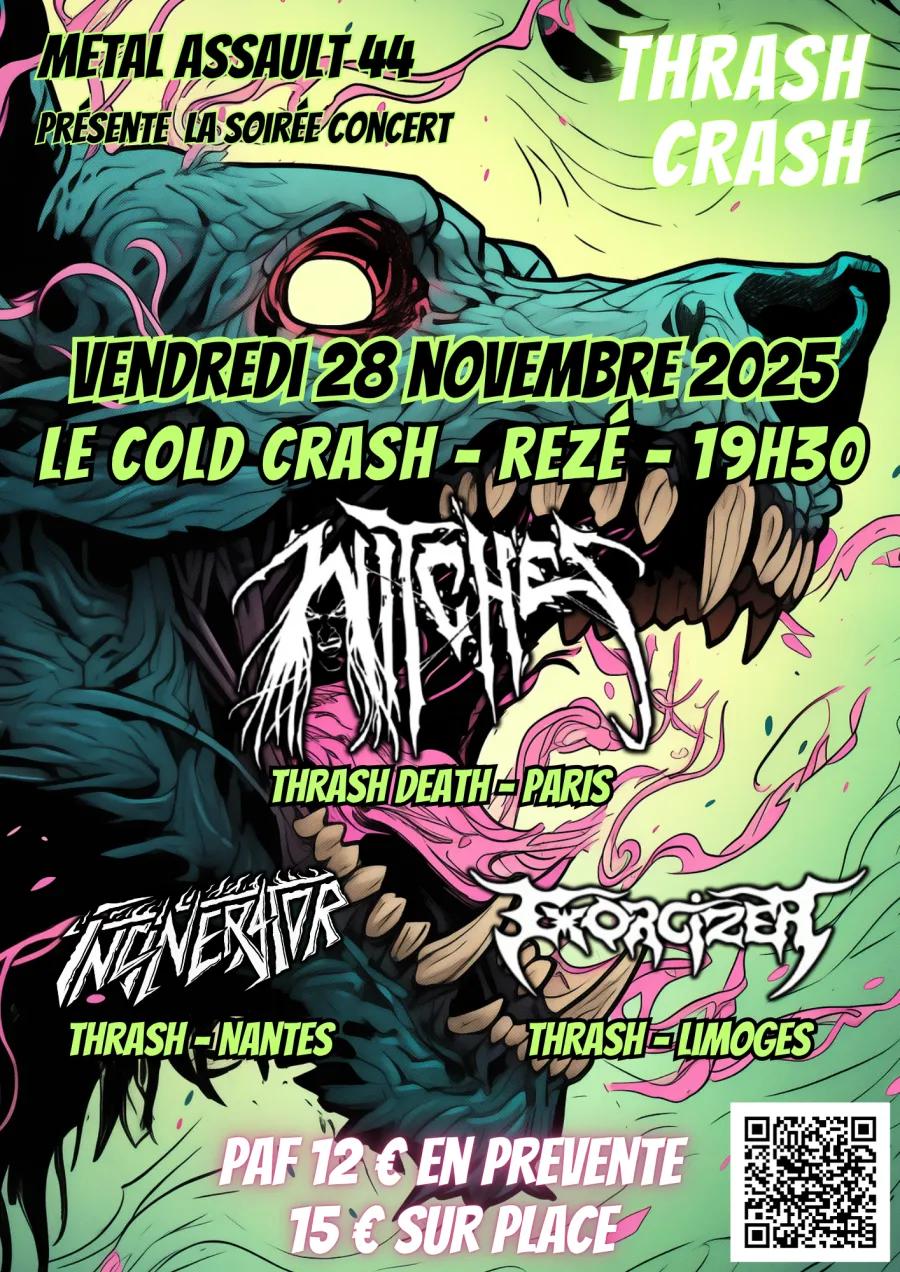 Affiche de Thrash Crash (Witches - Exorcizer - Incinerator) au Cold Crash (44)