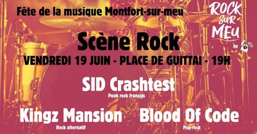 Affiche de SID Crashtest / Kingz Mansion / Blood Of Code en concert à Montfort-sur-Meu (35)