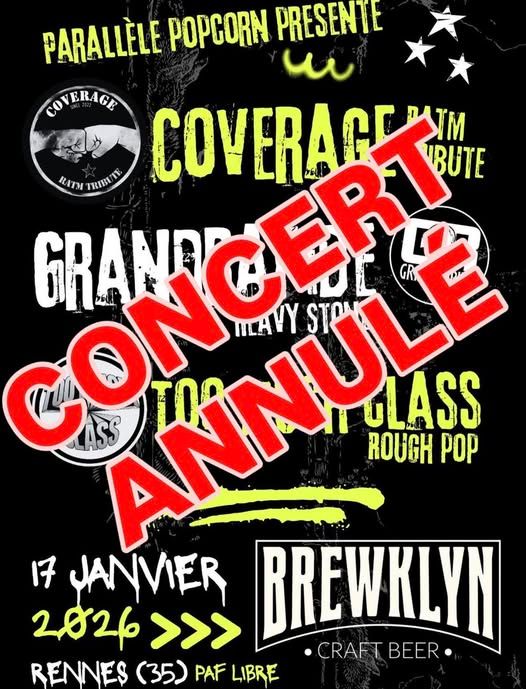 Affiche de ANNULÉ - Concert Coverage / Grandrapide et Too Much Class à Rennes (35)