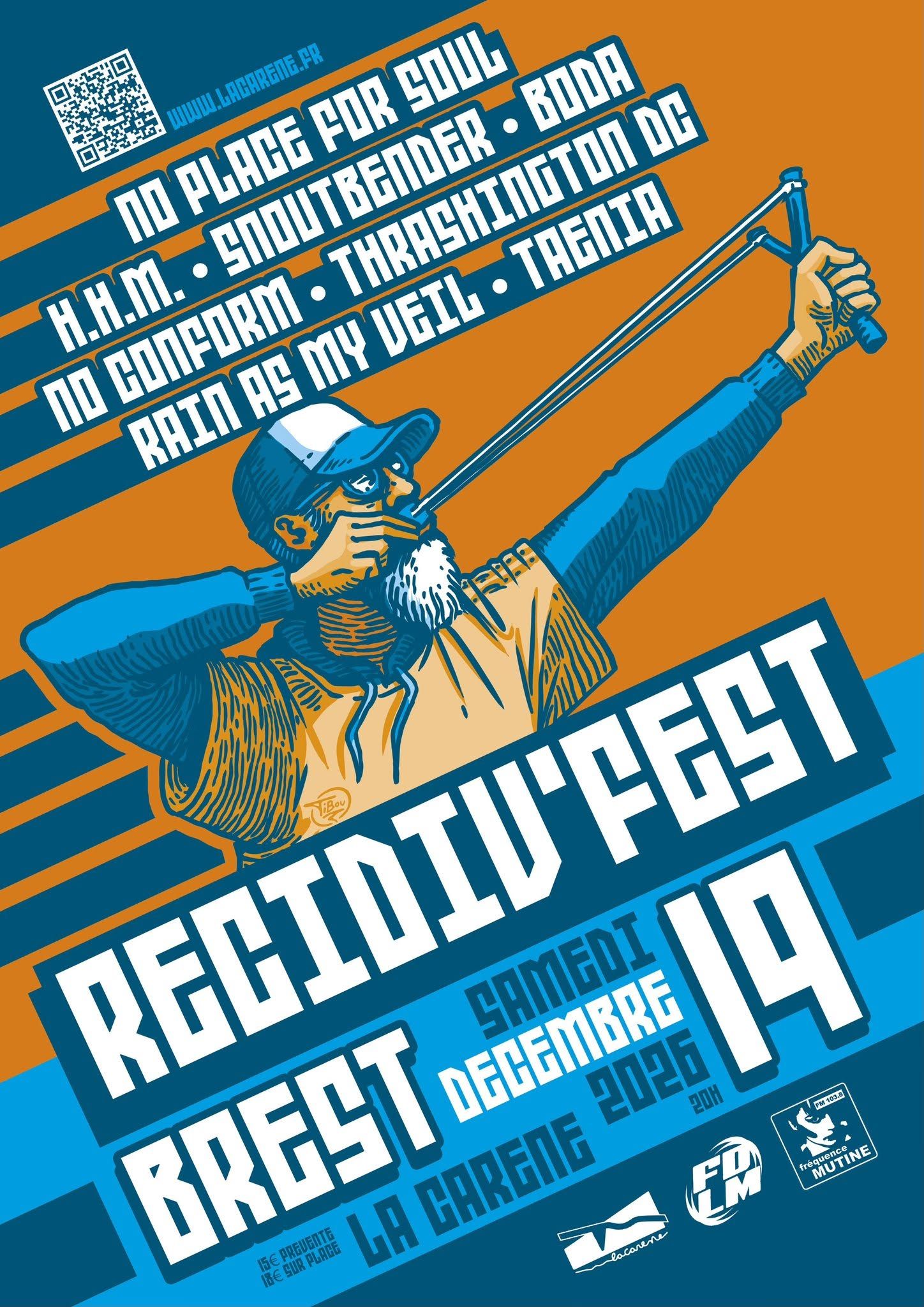 Affiche de Récidiv'Fest (No Place For Soul/Thrashington D.C./Snoutbender...) à Brest (29)