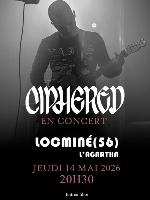 Affiche de Ciphered (rock alternatif) en concert à Locminé (56)