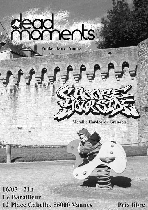 Affiche de Daed Moments (Punk/Metal/HxC) / Choose your Side (Metallic HxC) en concert à Vannes (56)