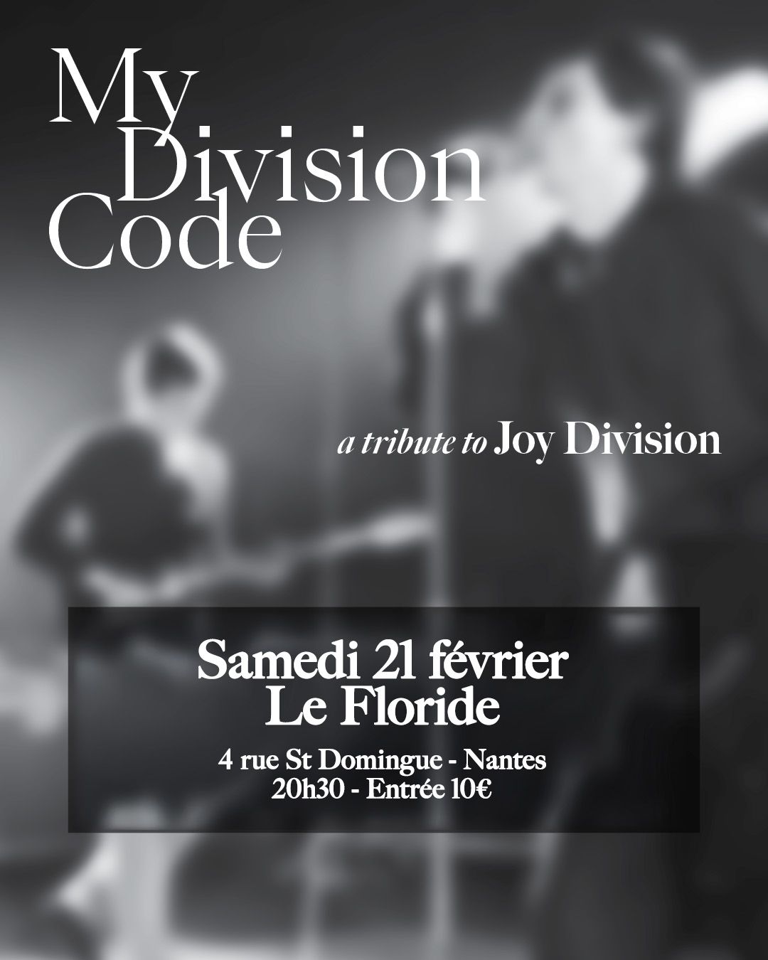 Affiche de MyDivisionCode (tribute Joy Division) en concert à Nantes (44)