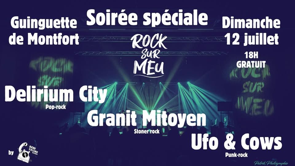 Affiche de Granit Mitoyen / UFO & CowS / Delirium en concert à Montfort-sur-Meu (35)