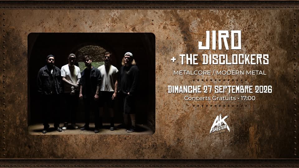Affiche de Jiro (Metalcore) / The Dislockers (Mordern HxC / Metalcore) en concert à Saint Herblain (44)