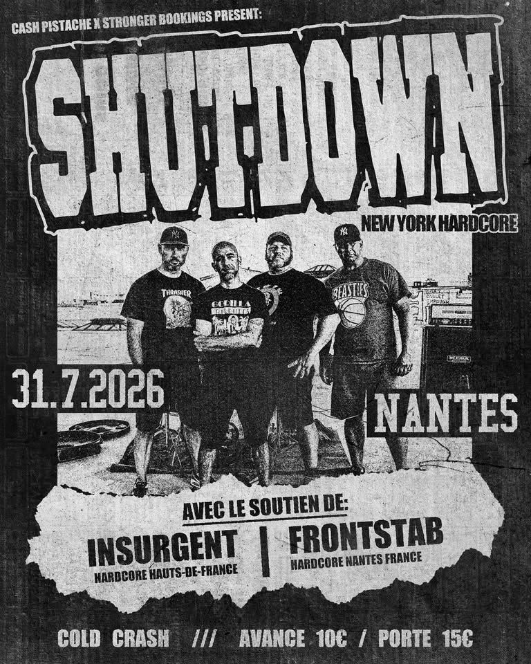Affiche de Shutdown (HxC-USA) / Insurgent (HxC) / Frontstab (HxC) en concert à Rézé (44)
