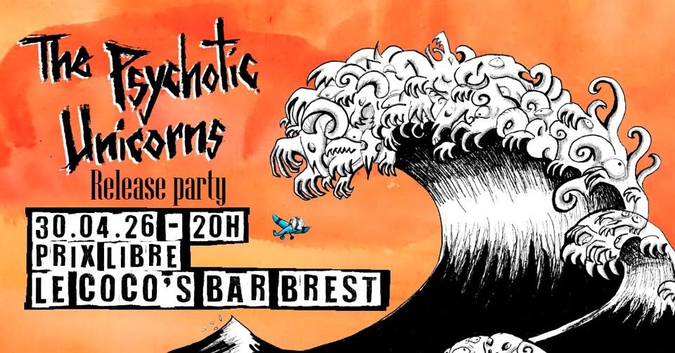 Affiche de The Psychotic Unicorns (Rock Garage/Punk Rock) en concert à Brest (29)