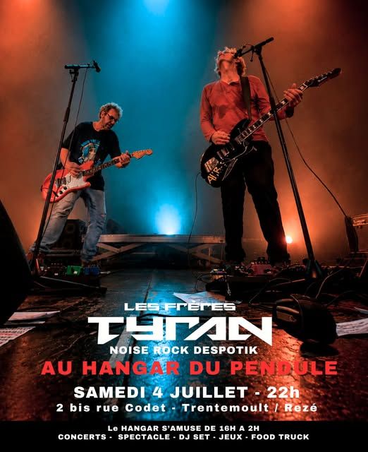 Affiche de Les Frères Tyran (Indus/Noise/Post Punk) live à Trentemoult/Rezé (44)