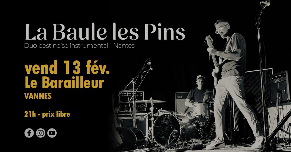 Affiche de La Baule Les Pins (Post Rock / Noise) en concert à Vannes (56)